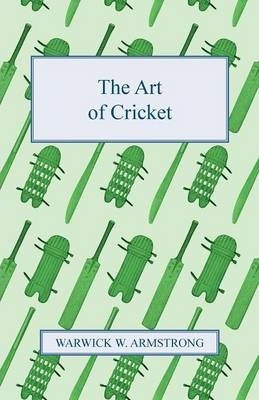 Libro The Art Of Cricket - Warwick W. Armstrong
