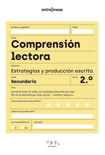 Entrelíneas 2. Comprensión Lectora, Estrategias Y Producción