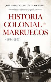 Historia Colonial De Marruecos (1894-1961)