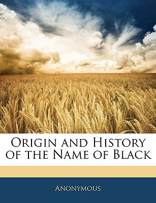 Libro Origin And History Of The Name Of Black - Anonymous