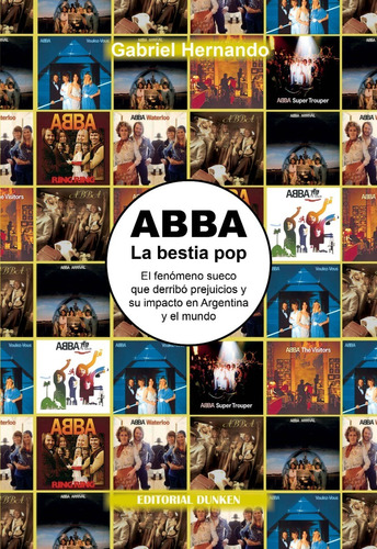 Abba. La Bestia Pop - Gabriel Hernando