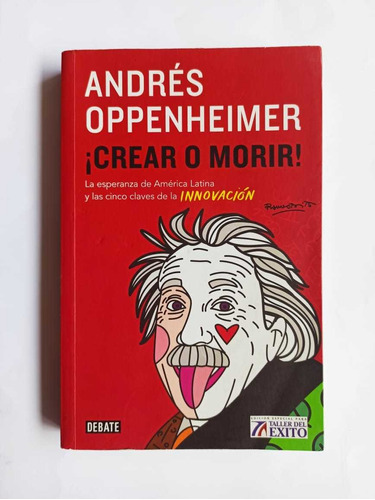 ¡crear O Morir! De Andrés Oppenheimer ( Original ) 