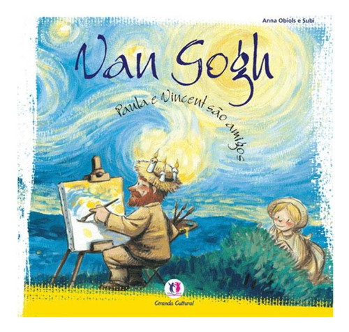 Libro Van Gogh Paula E Vincent Sao Amigos De Obiols Anna Ci