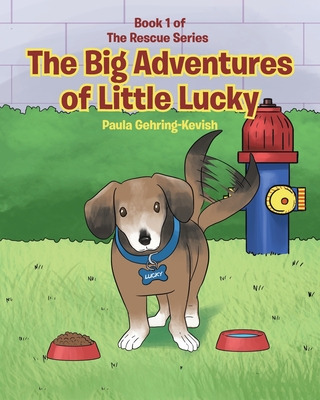 Libro The Big Adventures Of Little Lucky: Book 1 - Gehrin...