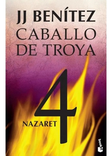 Caballo De Troya 4 Nazaret- Benitez, J. J.. - Libro Planeta