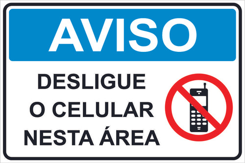 Placa De Indicação Desligue O Celular Nesta Área 20x30cm