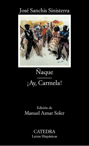 Libro Ñaque, Íay, Carmela! - Sanchis Sinisterra, Jose