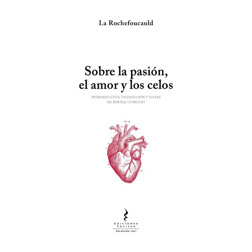 Sobre La Pasion, El Amor Y Los Celos La Rochefoucauld