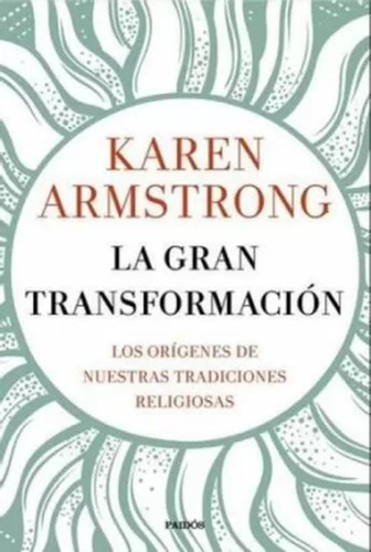 Libro La Gran Transformación. Los Or´gienes De Nuestras Tra