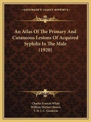 Libro An Atlas Of The Primary And Cutaneous Lesions Of Ac...