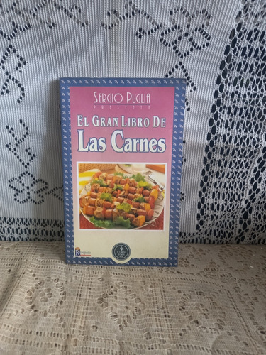 Gran Libro De Las Carnes De Sergio Puglia 79 Recetas Nuevo