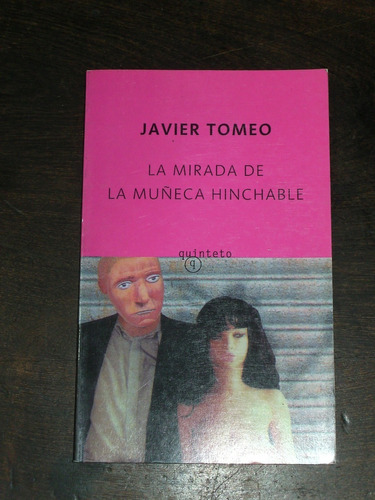 La Mirada De La Muñeca Hinchable - Javier Tomeo - Quinteto