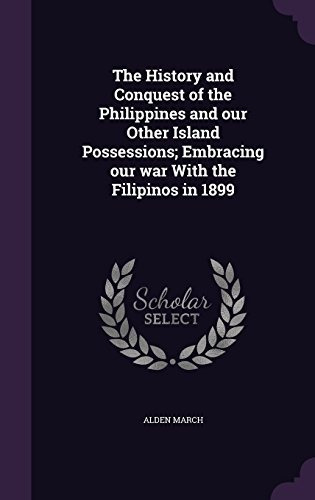 The History And Conquest Of The Philippines And Our Other Is