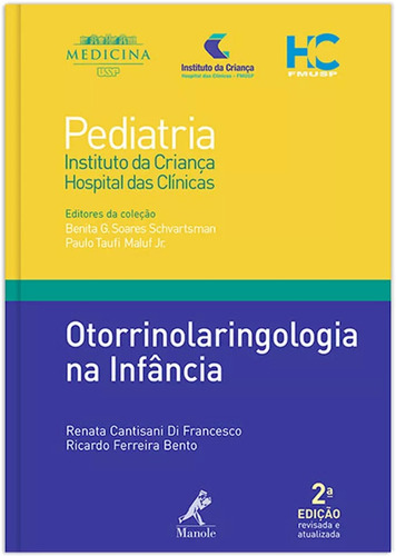 Otorrinolaringologia na infância, de Di Francesco, Renata Cantisani. Editora Manole LTDA, capa mole em português, 2011
