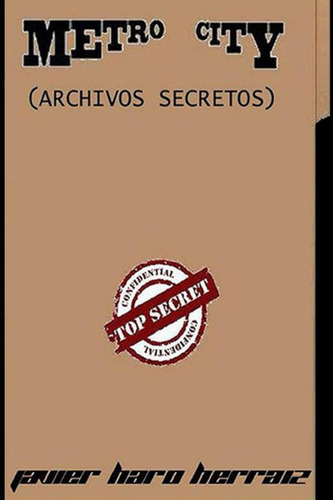 Libro: Metro City: Archivos Secretos (saga Metro City) (span