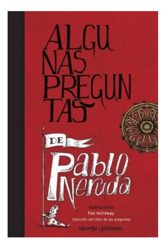 Algunas Preguntas De Pablo Neruda Td - Neruda Pablo - #l