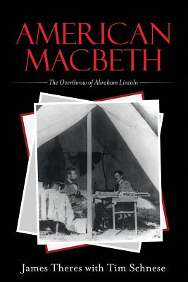 Libro American Macbeth: The Overthrow Of Abraham Lincoln ...