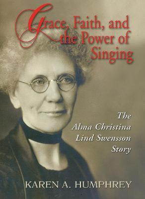 Libro Grace, Faith, And The Power Of Singing : The Alma C...