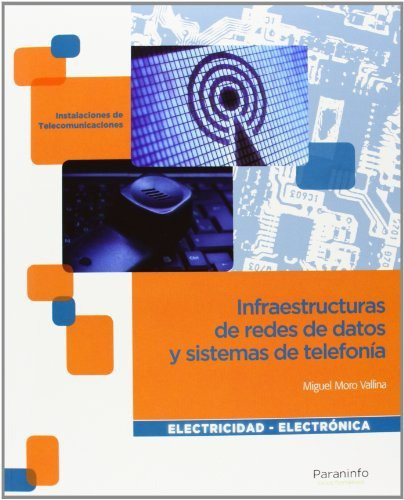 Infraestructuras De Redes De Datos Y Sistemas De Telefonia, De Vvaa. Editorial Paraninfo, Tapa Blanda En Español, 9999