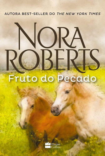 Fruto do pecado, de Roberts, Nora. Casa dos Livros Editora Ltda, capa mole em português, 2016