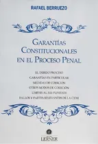 Comprar Garantías Constitucionales En El Proceso Penal Berruezo