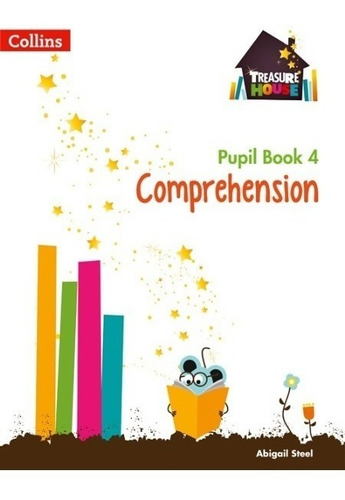 Treasure House : Comprehension 4 - Pupil Book  - Collins Kel