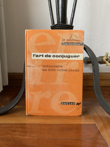 L Art De Conjuguer - Le Nouveau Bescherelle (Usado)