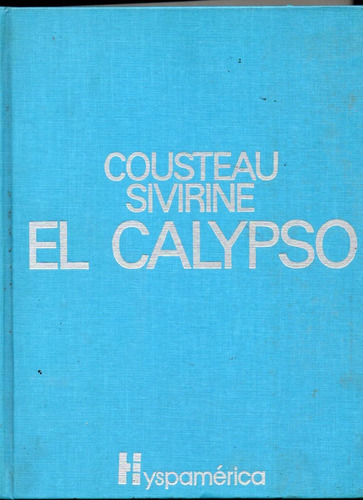 El Calypso - Anatomia - Cousteau - Sivirine - Antiguo