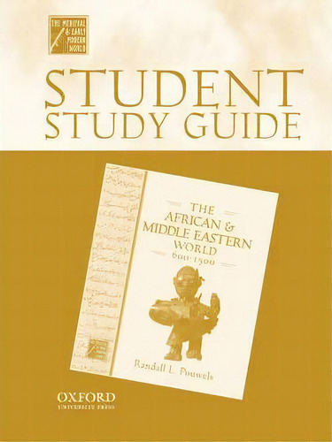 Student Study Guide To The African And Middle Eastern World, 600-1500, De Randall L. Pouwels. Editorial Oxford University Press Inc, Tapa Blanda En Inglés