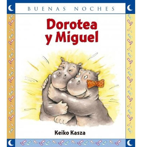 Dorotea Y Miguel - Buenas Noches - Norma - Kasza y Keiko