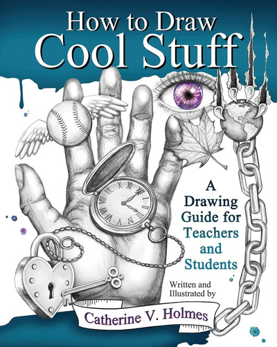 Libro How To Draw Cool Stuff A Drawing Guide For Teachers 