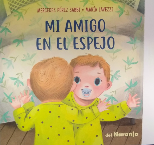 Libro Mi Amigo En El Espejo - Perez Sabbi, Mercedes