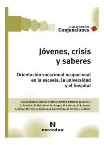 Jovenes, Crisis Y Saberes