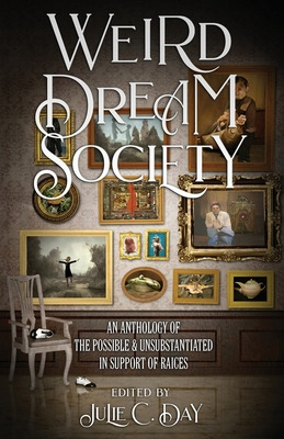 Libro Weird Dream Society: An Anthology Of The Possible &...