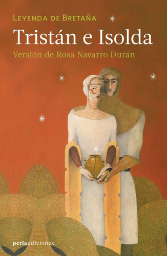 Tristán E Isolda: No, De Rosa Navarro Duran. Serie No, Vol. No. Editorial Perla Ediciones, Tapa Blanda, Edición No En Español, 2019