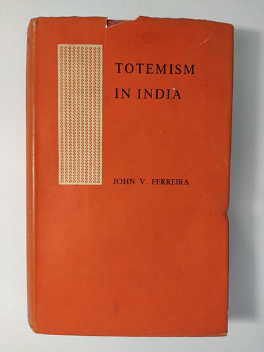 Libro Totemism In India John V. Ferreira 175k9