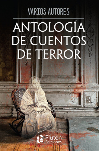 Antología De Cuentos De Terror - Dap Libros