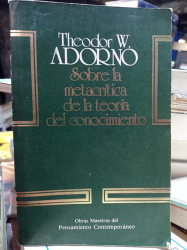 Sobre La Metacrítica De La Teoría Del Conocimiento, Adorno