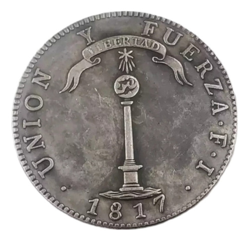 Antigua Moneda Chilena 1 Peso Santiago 1817, Unión Y Fuerza