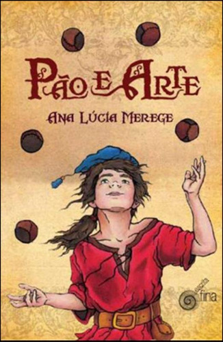 Pao E Arte, De Merege, Ana Lúcia. Editora Escrita Fina, Capa Mole Em Português