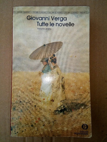 Tutte Le Novelle - Giovanni Verga Volume Primo