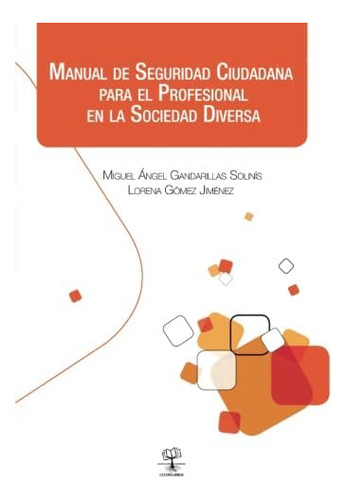Libro: Manual De Seguridad Ciudadana (spanish Edition)