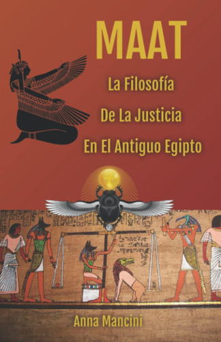 Libro: Maat, La Filosofía De La Justicia En El Antiguo Egipt