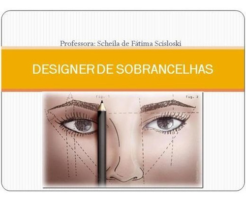 Imagem 1 de 2 de Curso De Sombrancelhas Perfeitas