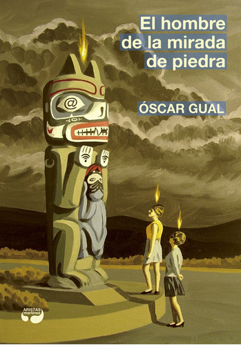 Hombre De La Mirada De Piedra,el - Gual Domínguez, Óscar