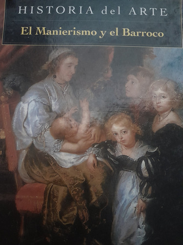 Historia Del Arte El Manierismo Y El Barroco