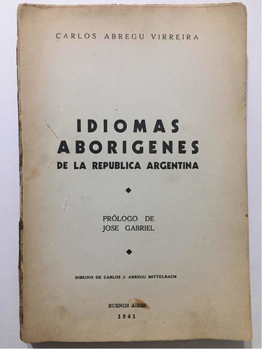 Idiomas Aborígenes De Argentina, Abregu, 1941 (sin Tapa)