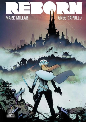 Reborn - Mark Millar - Greg Capullo - Utopia