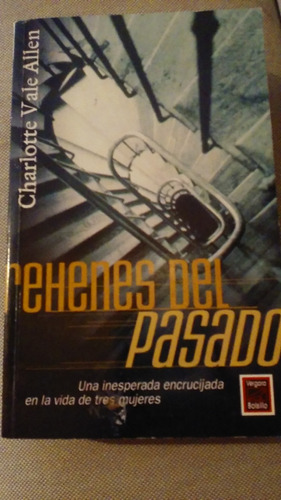 Rehenes Del Pasado - Charlotte Vale Allen