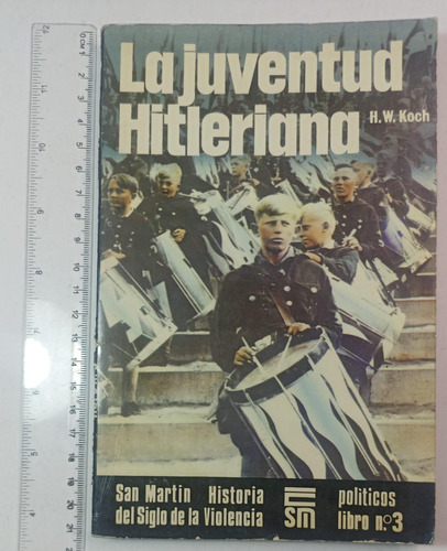 La Juventud Hitleriana, H.w. Koch